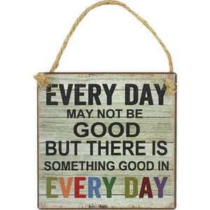 Good in every day sign